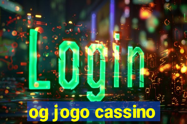 og jogo cassino